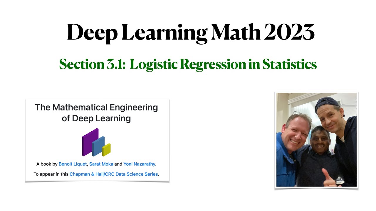 3.1: Logistic Regression in Statistics | Deep Learning Math 2023 - YouTube
