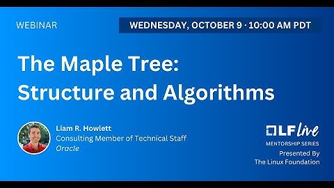 Mentorship Session: The Maple Tree: Structure and Algorithms