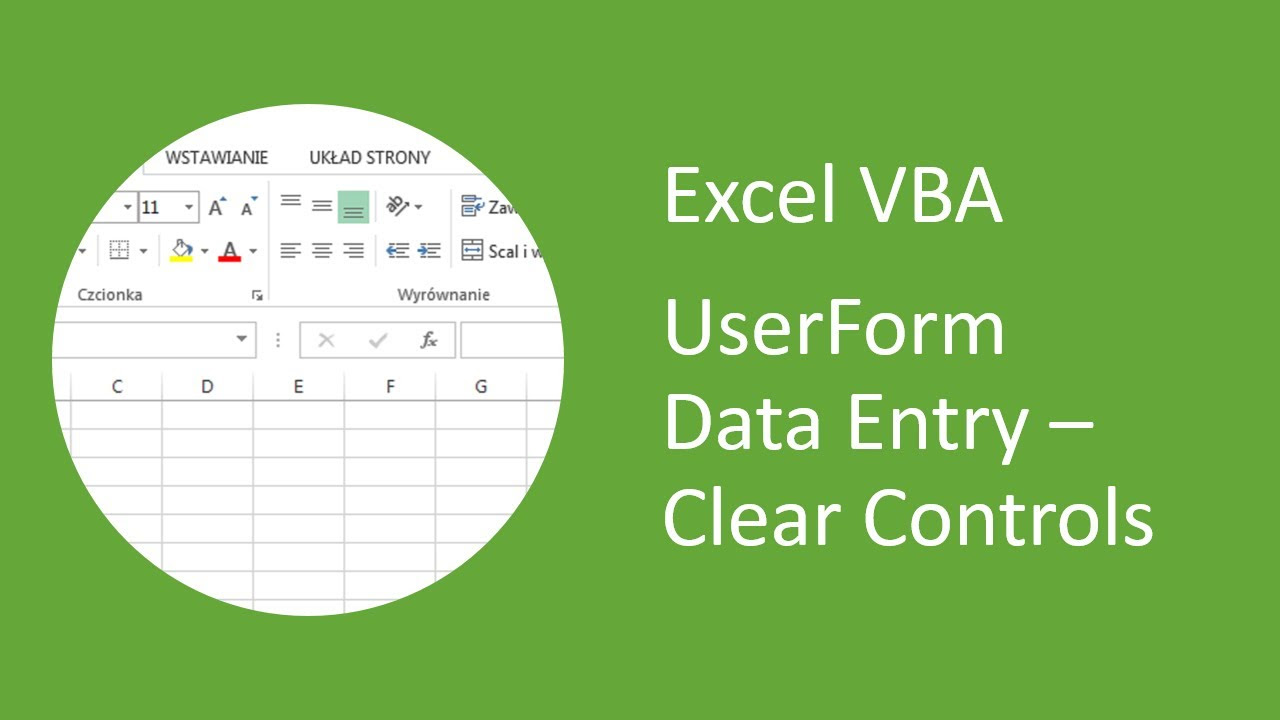 New Excel UserForm Data Entry (VBA) #7 - Clear (Reset) Controls