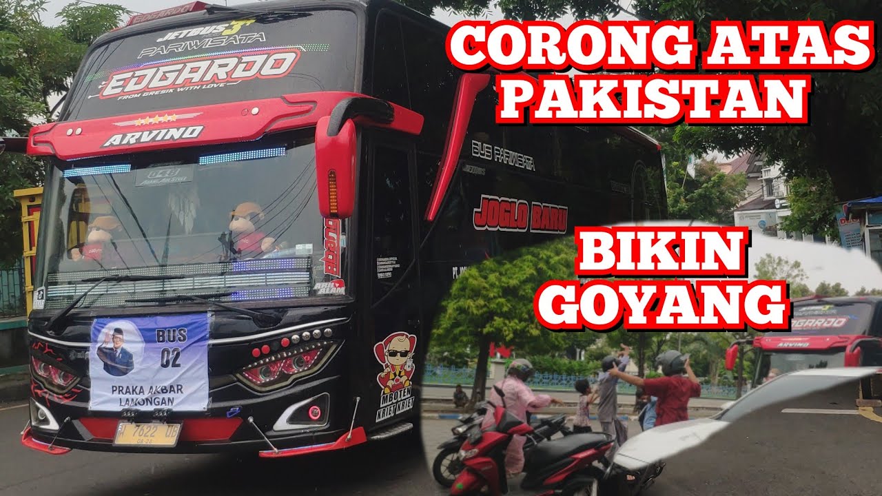 TELOLET CORONG ATAS PAKISTAN BUS ARTIS EDGARDO JOGLO BARU + NADA VIRAL DAV seperti WINSPECTOR