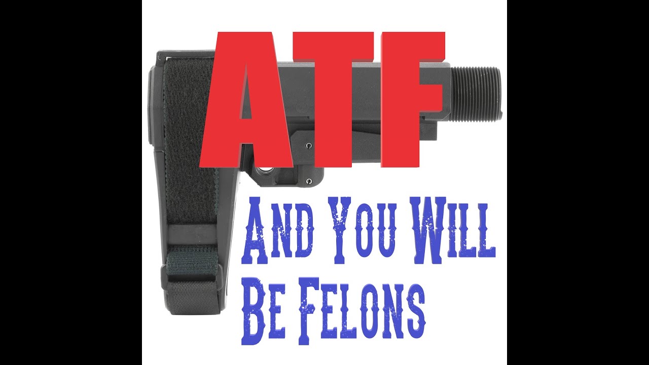 ATF Pistol Brace Rules YouTube