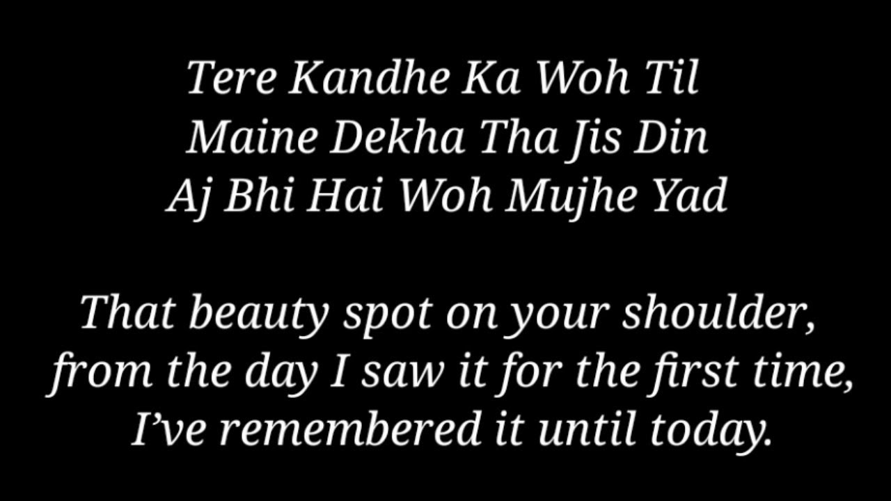 Tere Kandhe Ka Woh Til Song English Meaning English Translation