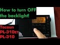 How to turn off PERMANENTLY the backlight of the Tecsun PL-310ET - Secret Feature!