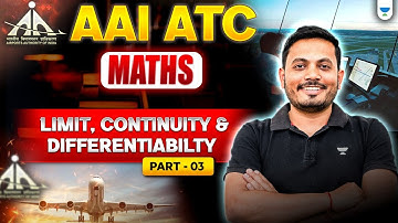 AAI - ATC (MATHS) - Limit, Continuity & Differentiability - Part III | Aman Raj Sir