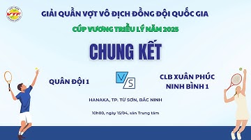 🛑Trực tiếp: GIẢI VÔ ĐỊCH QUẦN VỢT ĐỒNG ĐỘI QUỐC GIA