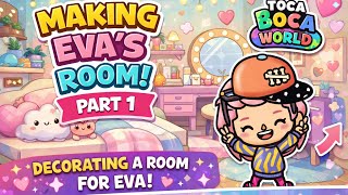 Making Evas Room part 1  Decorating A Room For Eva