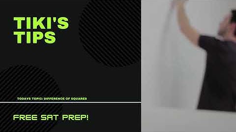 Difference of Squares - A Common SAT Math Topic