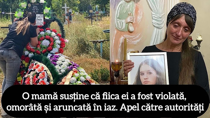 O mamă susține că fiica ei a fost violată, omorâtă și aruncată în iaz. Apel către autorități