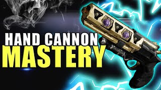 HAND CANNON MASTERY GUIDE (Destiny 2 PvP)