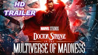 Doctor Strange In The Multiverse Of Madness HD Trailer