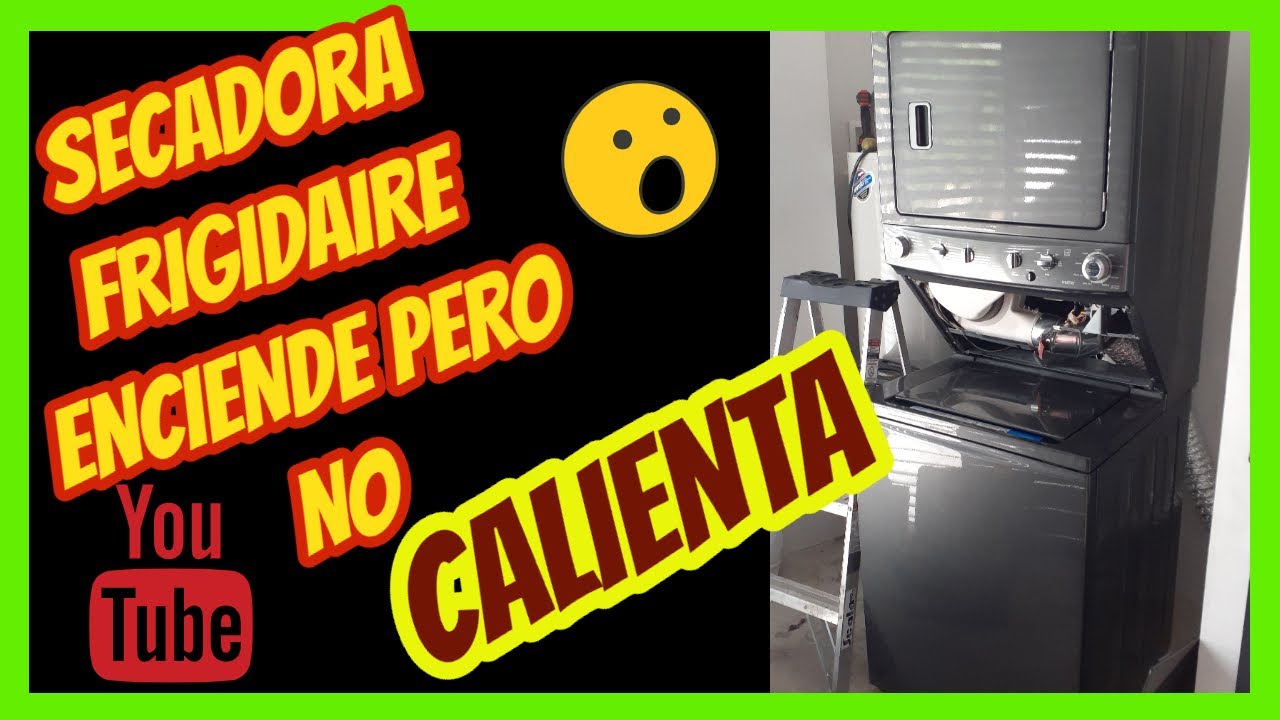 SECADORA FRIGIDAIRE A GAS ENCIENDE PERO NO CALIENTA | NO SECA LA ROPA |  PRENDE PERO NO FUNCIONA. - YouTube