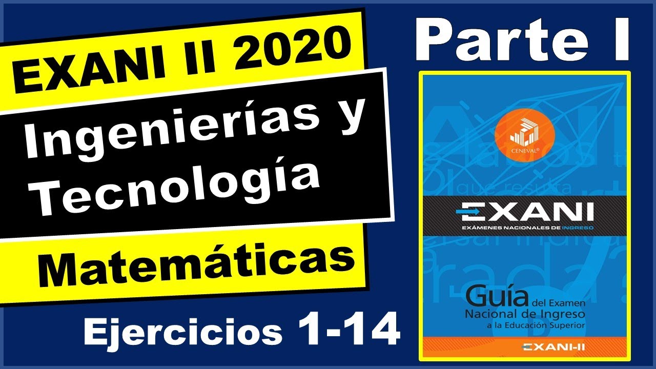 Guía EXANI II 2020 OFICIAL Matemáticas Ingeniería y Tecnología