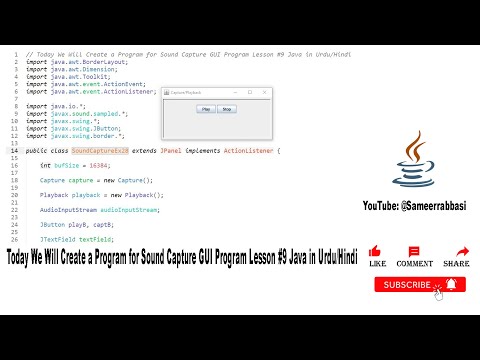 Today We Will Create a Program for Sound Capture GUI Program Lesson #9 Java in Urdu/Hindi