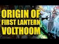 Origin of Volthoom/The First Lantern (Green Lanterns Rebirth: Last Will of The First Lantern)