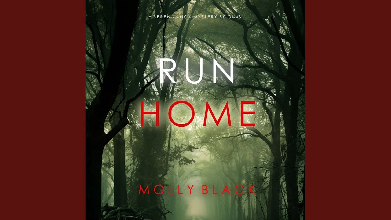 Chapter 120 - Run Home (A Serena Knox Suspense Thriller—Book Three)