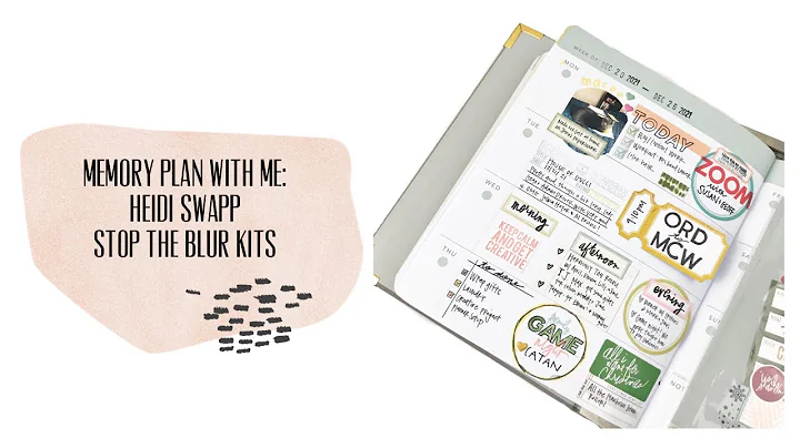 Memory Plan with Me: @Heidi Swapp Stop the Blur Kits