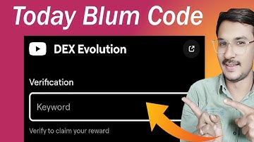 DEX Evolution Blum Code | Blum Code DEX Evolution | Blum Youtube Video Code | DEX Evolution