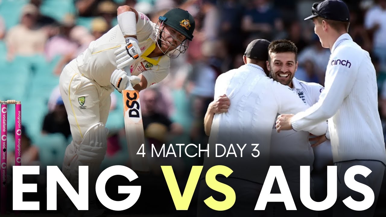 ENG VS AUS 4th Test Day 3 Highlights & Analysis The Ashes