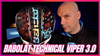 Babolat TECHNICAL VIPER 3.0 2026: Una VERA NOVITA' nel mercato Padel!