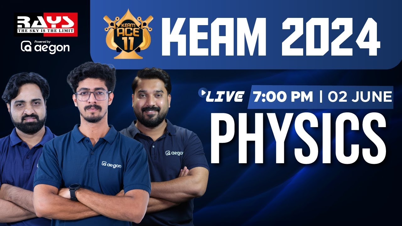 Keam Public Live | Physics | Ace 11 | Rays Keam | Aegon Learning | Keam 2024