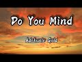 Adekunle Gold - Do You Mind? (Lyrics)