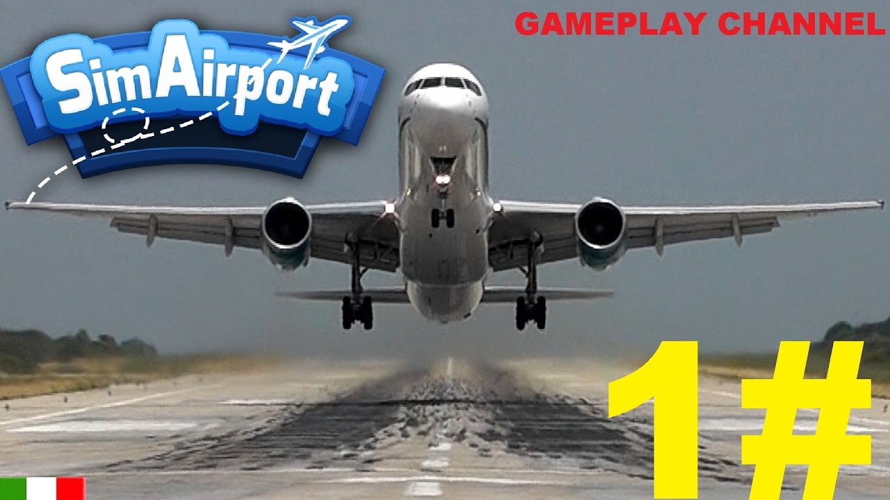 Sim Airport - #1 - Il nostro Aeroporto! - [HD - ITA]