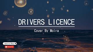 Drivers Licence - Olivia Rodrigo | Cover by Moira