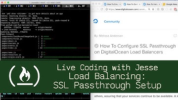 Load Balancing: SSL Passthrough Setup - Live Coding with Jesse