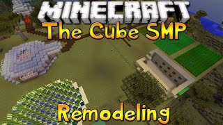 The Cube SMP - Episode 29 - Remodeling