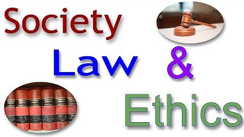 Society, Law and Ethics