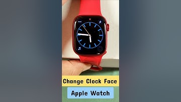 Change Clock Face apple watch