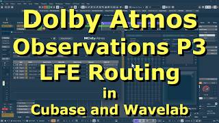 Dolby Atmos Observations P3 : LFE Routing in Cubase and Wavelab from the Digital Audio Manual
