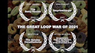 The Great Loop War of 2021 - Short Documentary