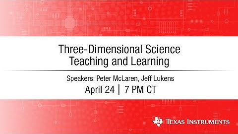 Webinar: Three-Dimensional Science Teaching and Learning