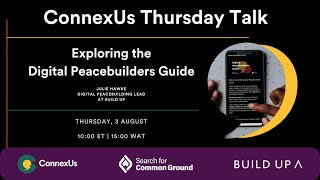 Exploring the Digital Peacebuilder's Guide | ConnexUs Thursday Talk