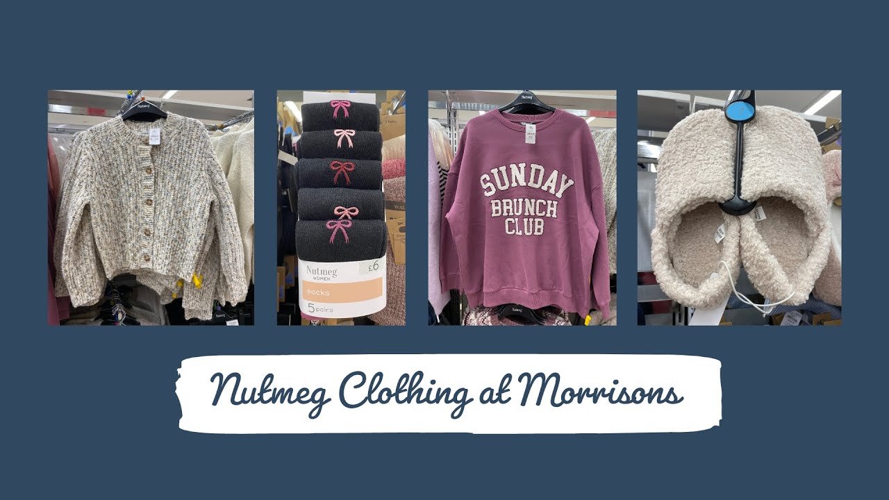 What’s In Nutmeg Morrisons | Nutmeg Clothing | Fashion