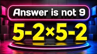 5-2×5-2 = ❓ / Only 5% can solve this simple math problem / Simplify algebraic expression