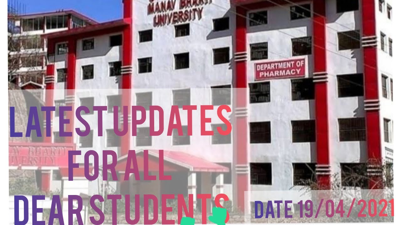 MANAV BHARTI UNIVERSITY | LATEST  UPDATE 19/04/2021 | WITH AR Vlogs