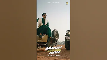 Jadon Aune Aan | Kadir Thind | Whatsaap Status | Out Now |#kadirthind #song #status