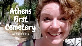 Athens First Cemetery August 2021 Athens, Greece