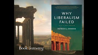 Why Liberalism Failed: Book Summary