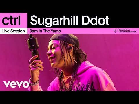 Sugarhill Ddot - 3am in the Yams (Live Session) | Vevo ctrl