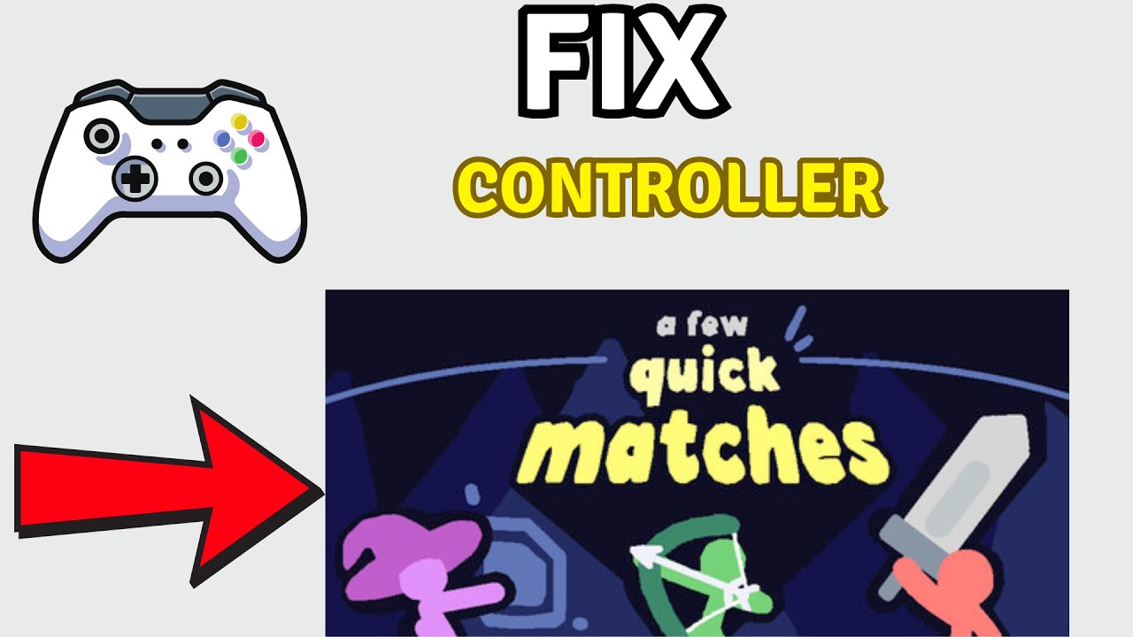 How to Fix Controller/Gamepad not working in A Few Quick Matches - YouTube