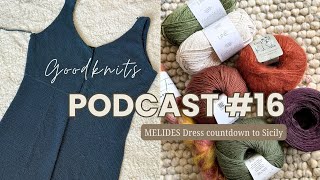 Will I finish my MELIDES dress in time?? // Yarn Haul, MELIDES top, e-reader // Knitting Podcast 16