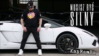 Karramba - Musisz Być Silny