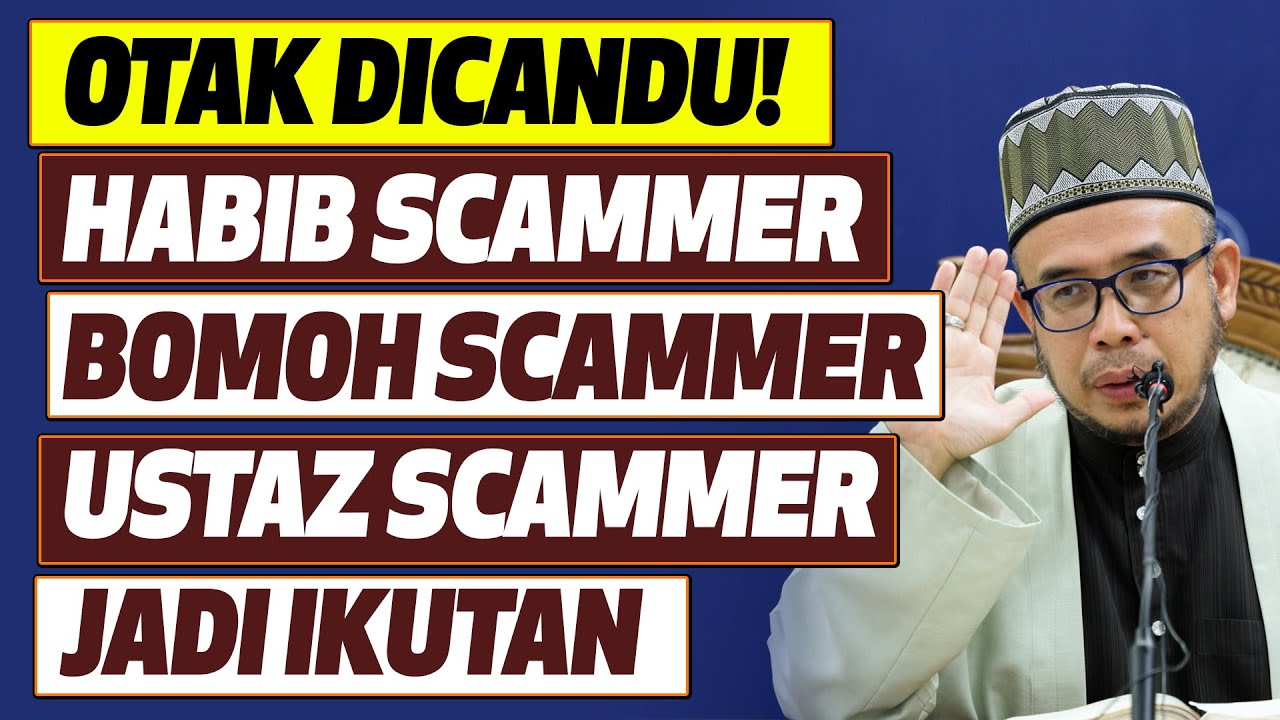 Prof Dr MAZA - OTAK DICANDU! Habib Scammer, Bomoh Scammer, Ustaz Scammer Jadi Ikutan