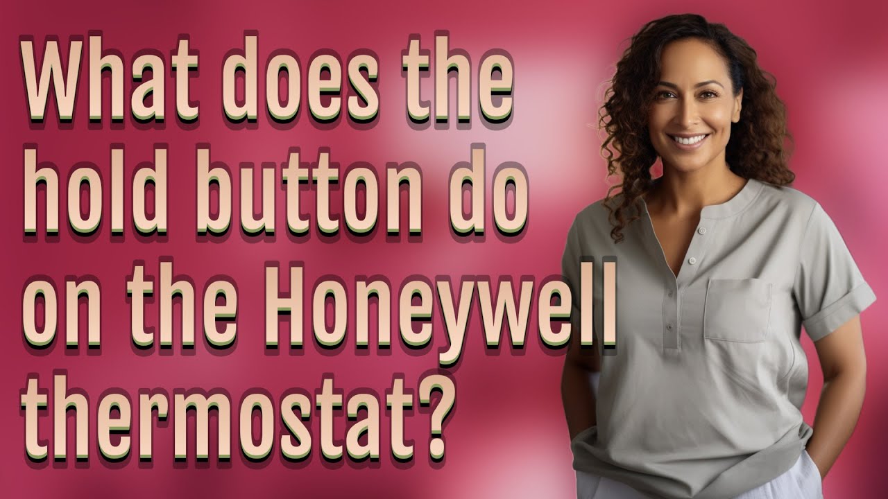 What does the hold button do on the Honeywell thermostat?