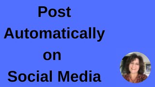 Post Automatically on Social Media