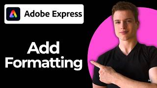 How To Add Text Formatting In Adobe Express (Full Guide)