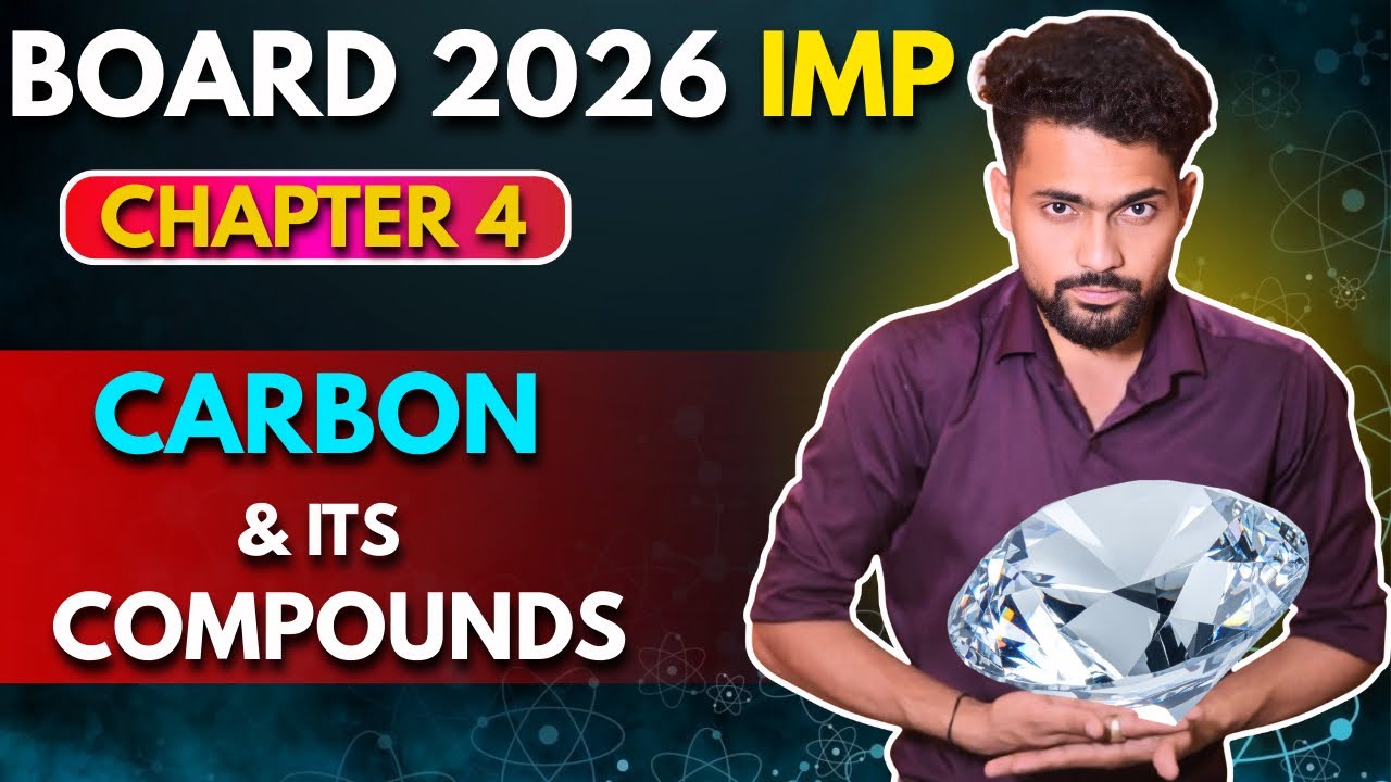 Class 10 Science Chapter 4 Carbon and Its Compounds Most Important Questions | बोर्ड परीक्षा 2026